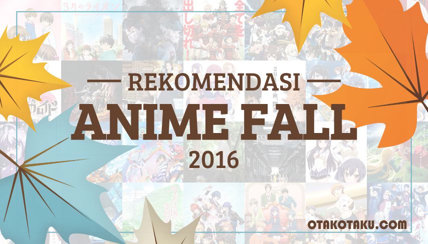 Rekomendasi Anime Fall 2016 [Wajib Ditonton]の画像