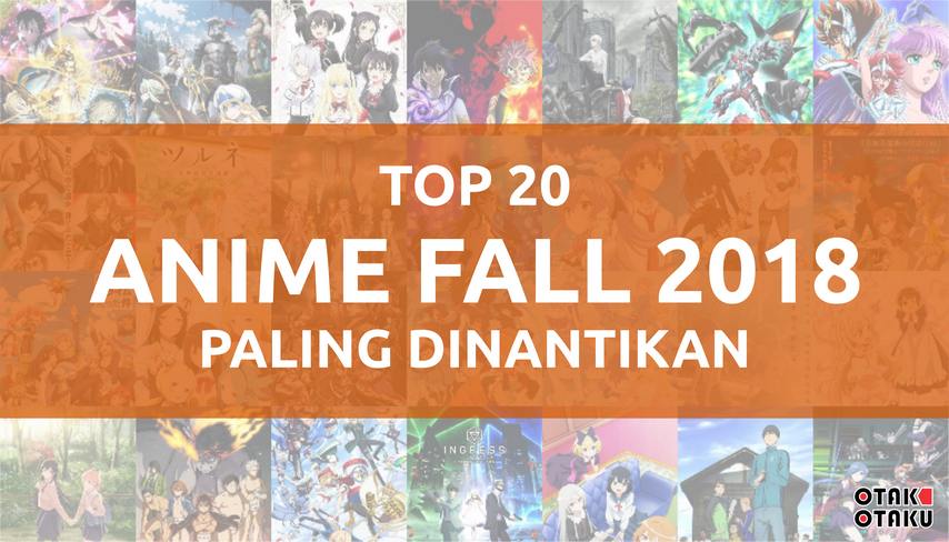 Gambar Top 20: Anime Fall 2018 Paling Dinantikan Penggemar