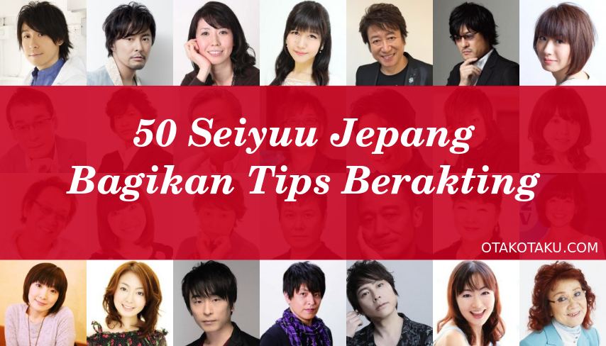 Gambar 50 Seiyuu Jepang Bagikan Tips Berakting dalam Sebuah Buku